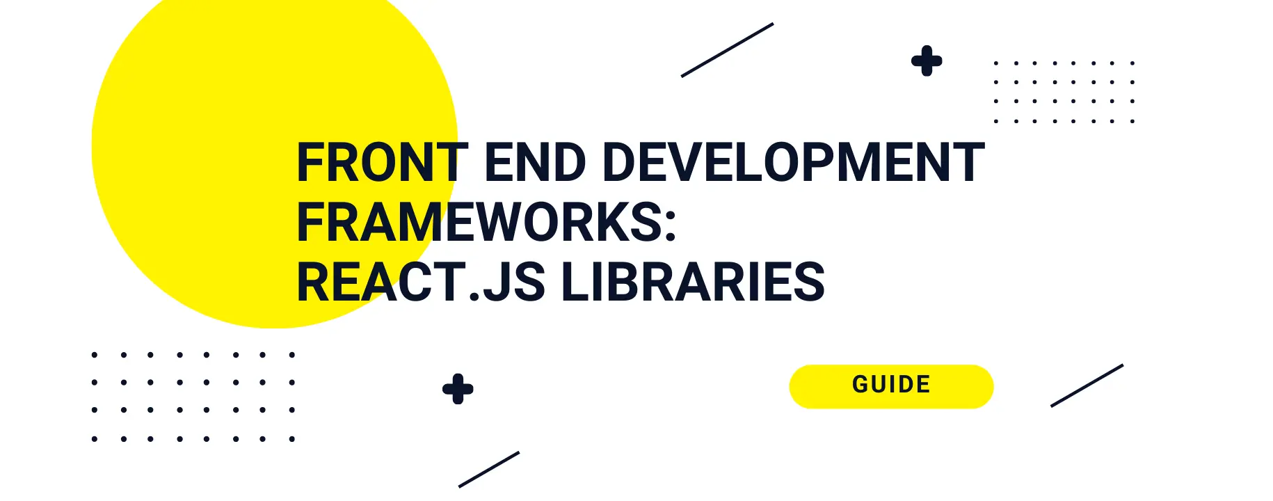 Best framework for front end web development: React.js libraries