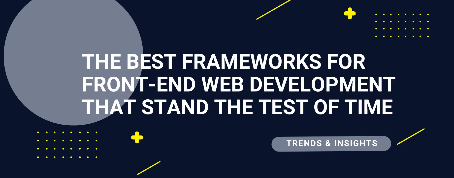 Front-end development frameworks that never get old—2024