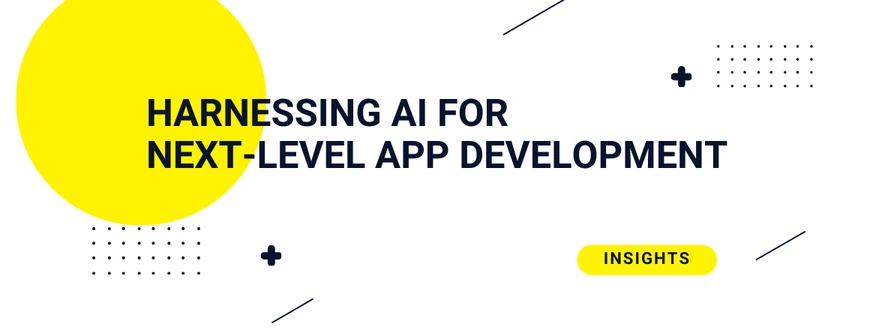 Unlocking the Power of AI in App Development