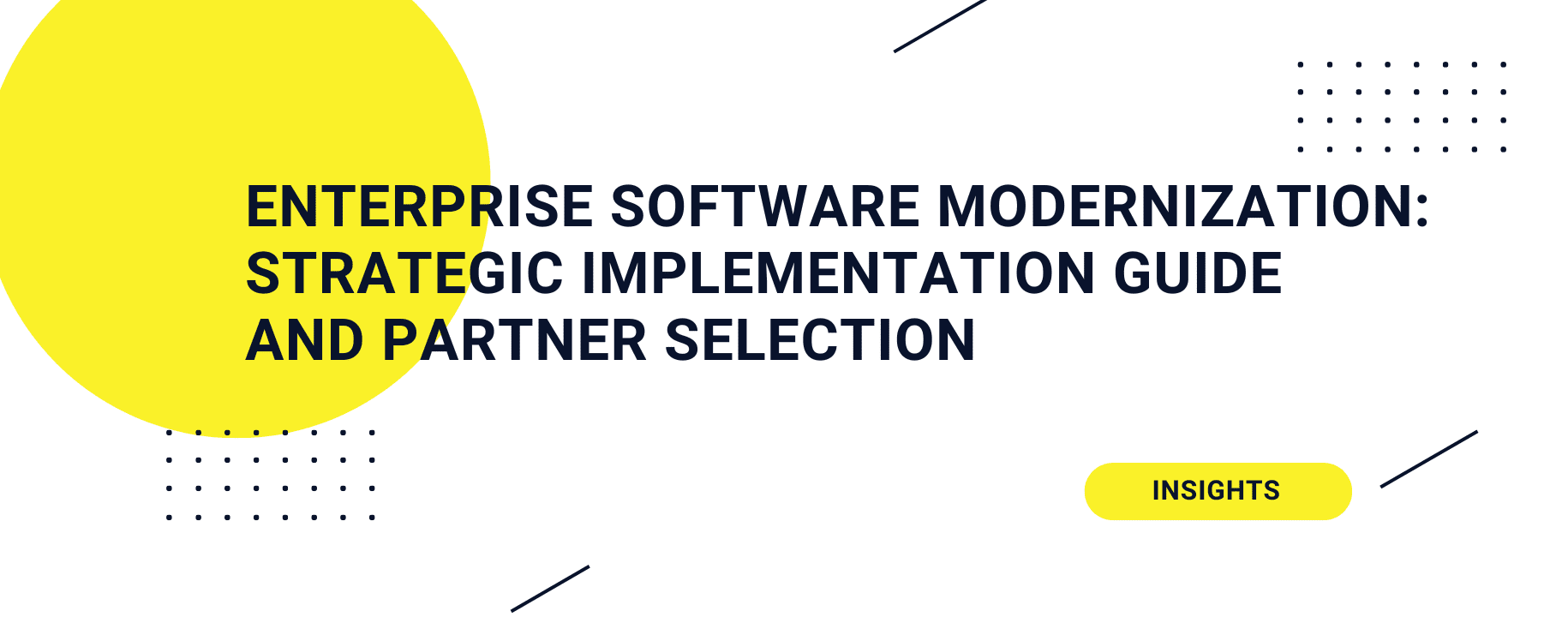 Enterprise Software Modernization: Strategic Implementation Guide and Partner Selection