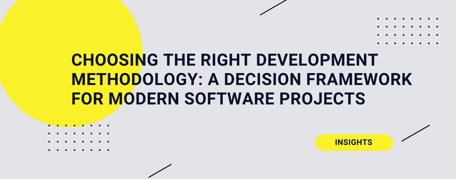 Choosing the Right Development Methodology: A Decision Framework for Modern Software Projects